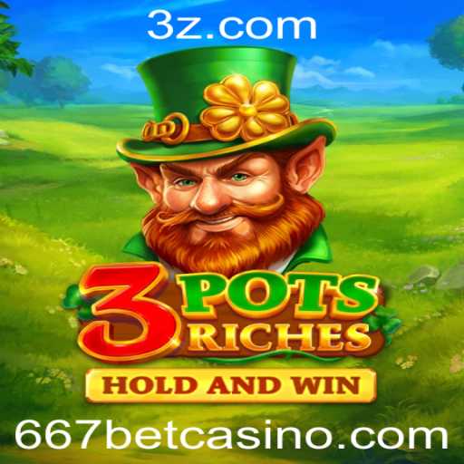 Explorando a Emoção do Jogo 3potsRiches no 667bet Slot