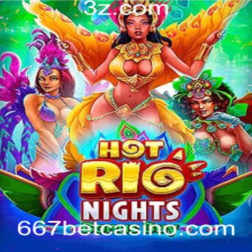 HotRioNightsBonusBuy: Uma Imersão no Vibrante Mundo dos Slots da 667bet
