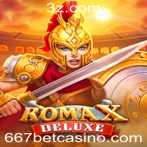 Explorando o Mundo Empolgante do Jogo RomaXDeluxe e a Tendência das Slots 667bet